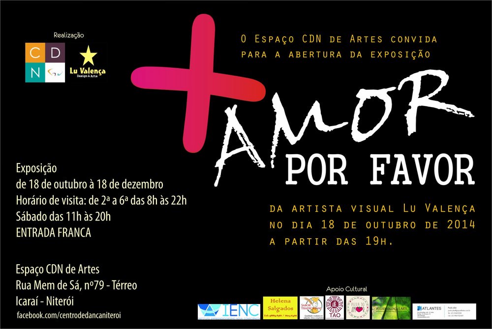 Exposição "Mais Amor, Por Favor" no Espaço CDN de Artes de Luciane Valença. Divulgação.