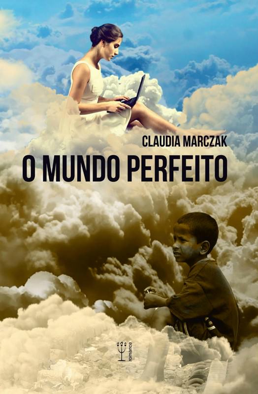 Capa livro "O Mundo Perfeito" de Cláudia Marczak. Foto: Divulgação.