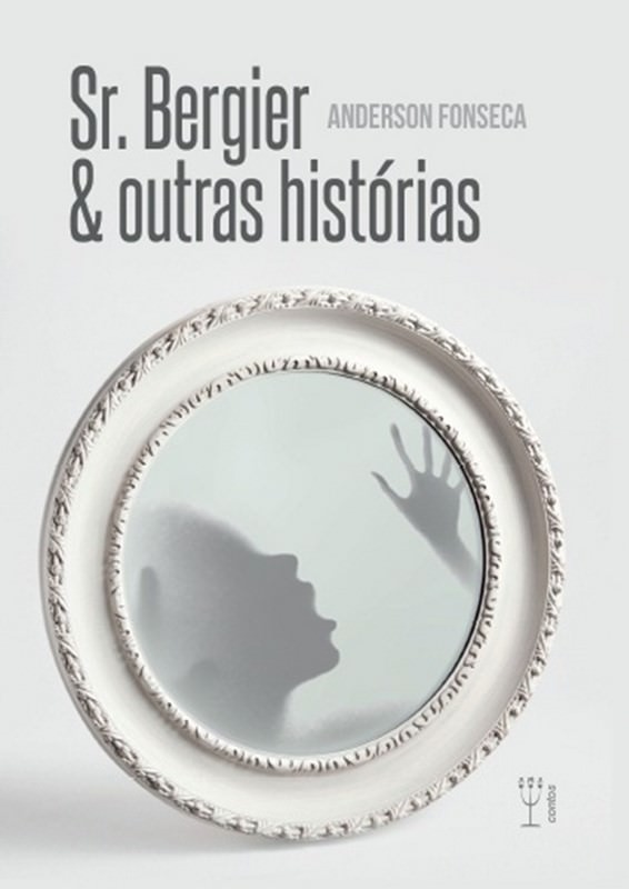Sr. Bergier & outras histórias (capa). Livro de Anderson Fonseca.