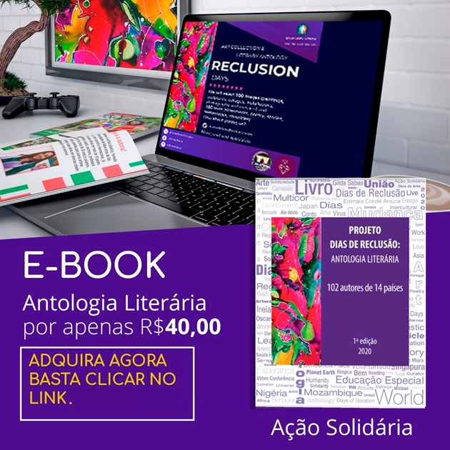 PROJETO DIAS DE RECLUSÃO – Coletânea de Artes e Antologia do Projeto “Dias de Reclusão”, flyer. Divulgação.