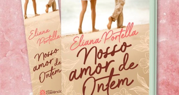 Livro "Nosso Amor de Ontem" de Eliana Portella, banner. Divulgação.