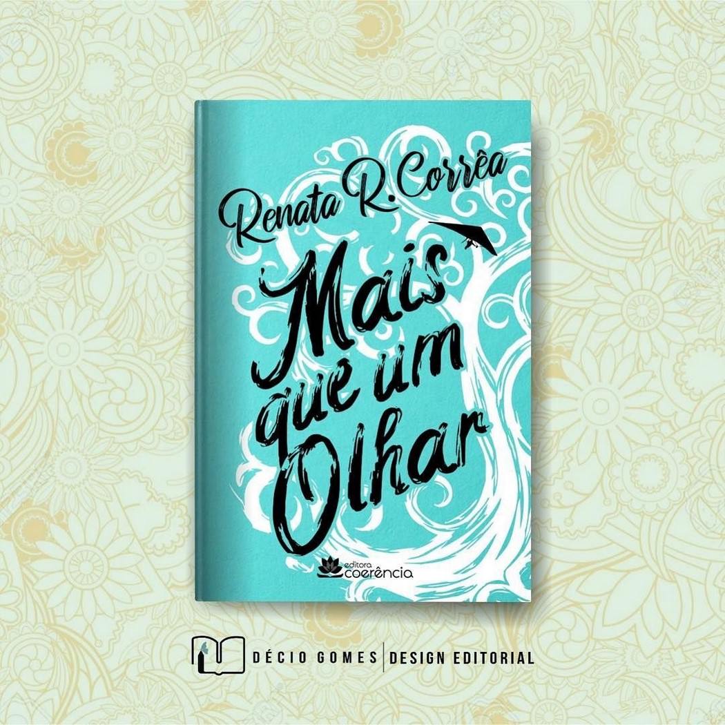 Livro "Mais que um olhar" de Renata R. Corrêa. Divulgação.