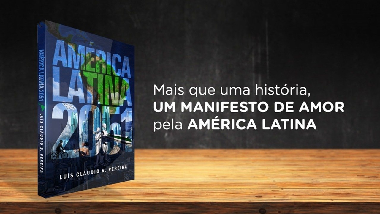 Libro "América Latina 2051" de Luís Cláudio S. Pera. Divulgación.
