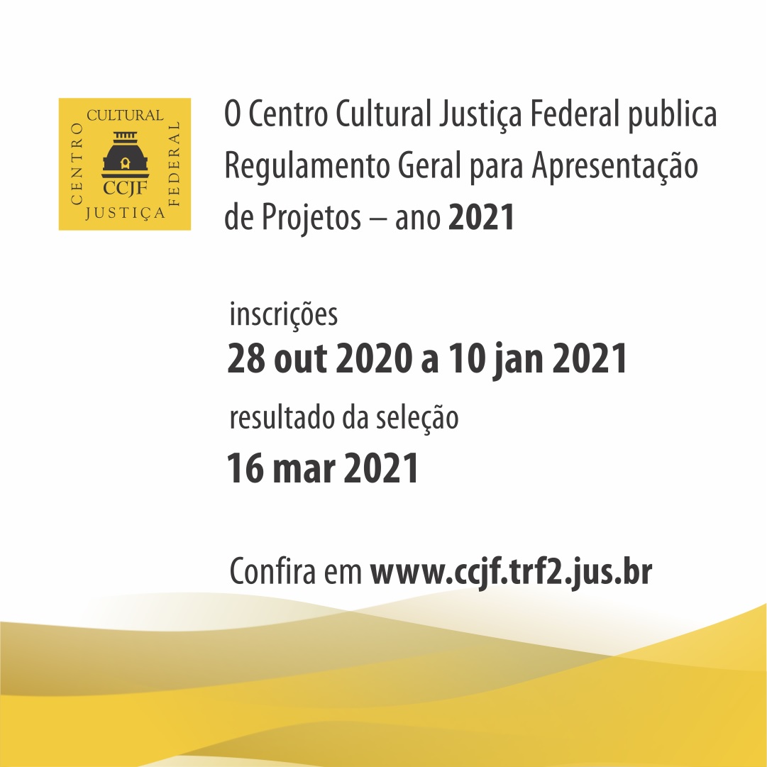 CCJF publica Regulamento Geral para Apresentação de Projetos 2021, banner. Divulgação.