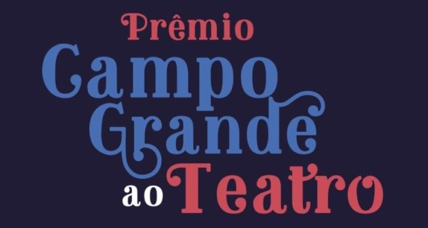 Prix ​​Campo Grande Theatre - 1ère édition, en vedette. Divulgation.