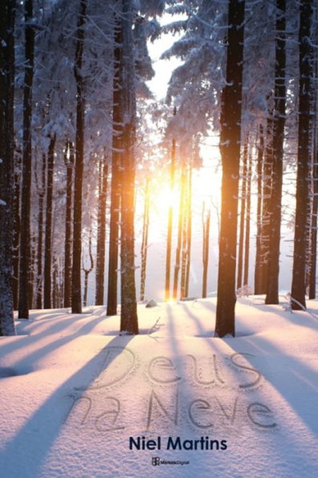 Prenota `` Dio nella neve" i Niel Martins. Rivelazione.