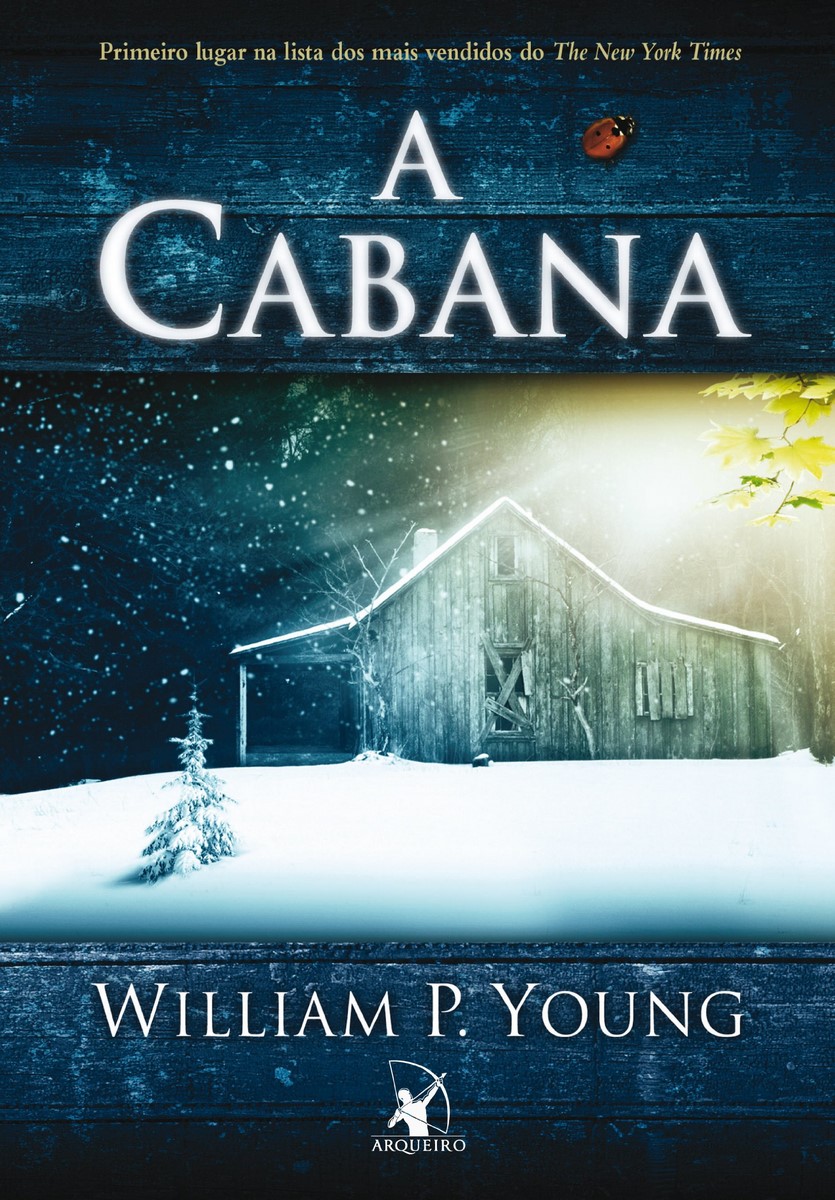 Livro "A Cabana" de William P. Young. Divulgação.