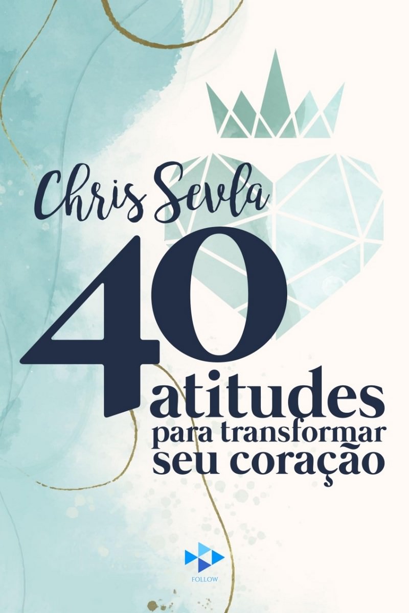Книга «40 взглядов, которые преобразят ваше сердце»" Крис Севла, Обложка. Раскрытие.