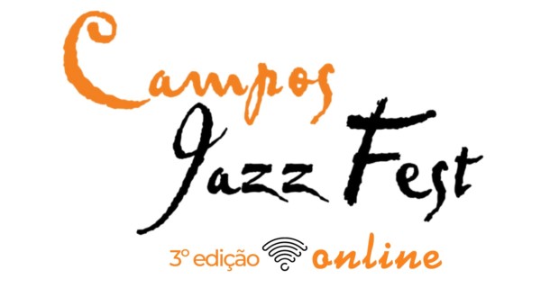 Campos Jazz Fest - 3Edición en línea, pronto. Divulgación.