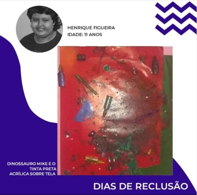 PROJETO DIAS DE RECLUSÃO – Coletânea de Artes e Antologia do Projeto “Dias de Reclusão”, Henrique Figueira. Divulgação.