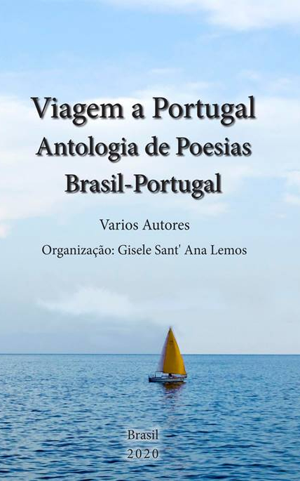 Viaje a Portugal Antología de poesía de Brasil y Portugal - Varios autores, organización editorial Gisele Sant’Ana Lemos. Divulgación.