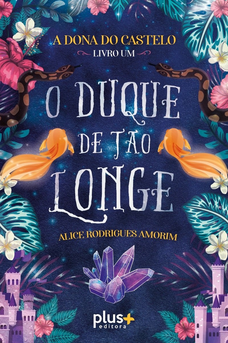 Livro "O Duque de Tão Longe" de Alice Rodrigues, capa. Divulgação.