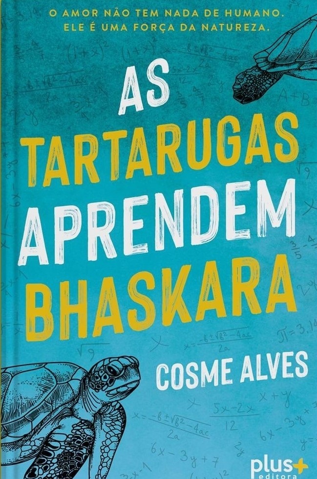 Livro "As Tartarugas Aprendem Bhaskara", de Cosme Alves, capa. Divulgação