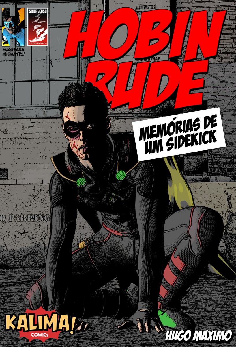 “Hobin Rude – Memórias de um Sidekick”, do autor Hugo Maximo, capa. Divulgação.