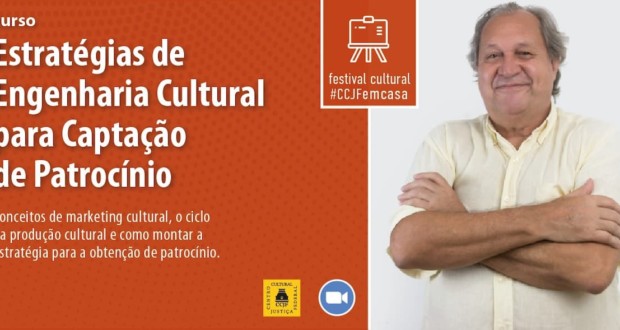 Curso “Estratégias de Engenharia Cultural para Captação de Patrocínio” com Mario Fernando Margutti Pinto promovido pelo CCJF. Divulgação.