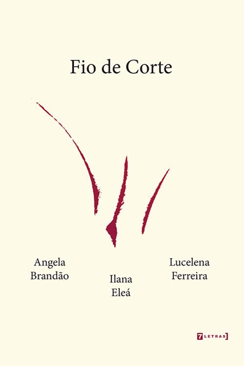Livro "Fio de Corte", de Angela Brandão, Илана Элеа и Луселена Феррейра, Обложка. Раскрытие.