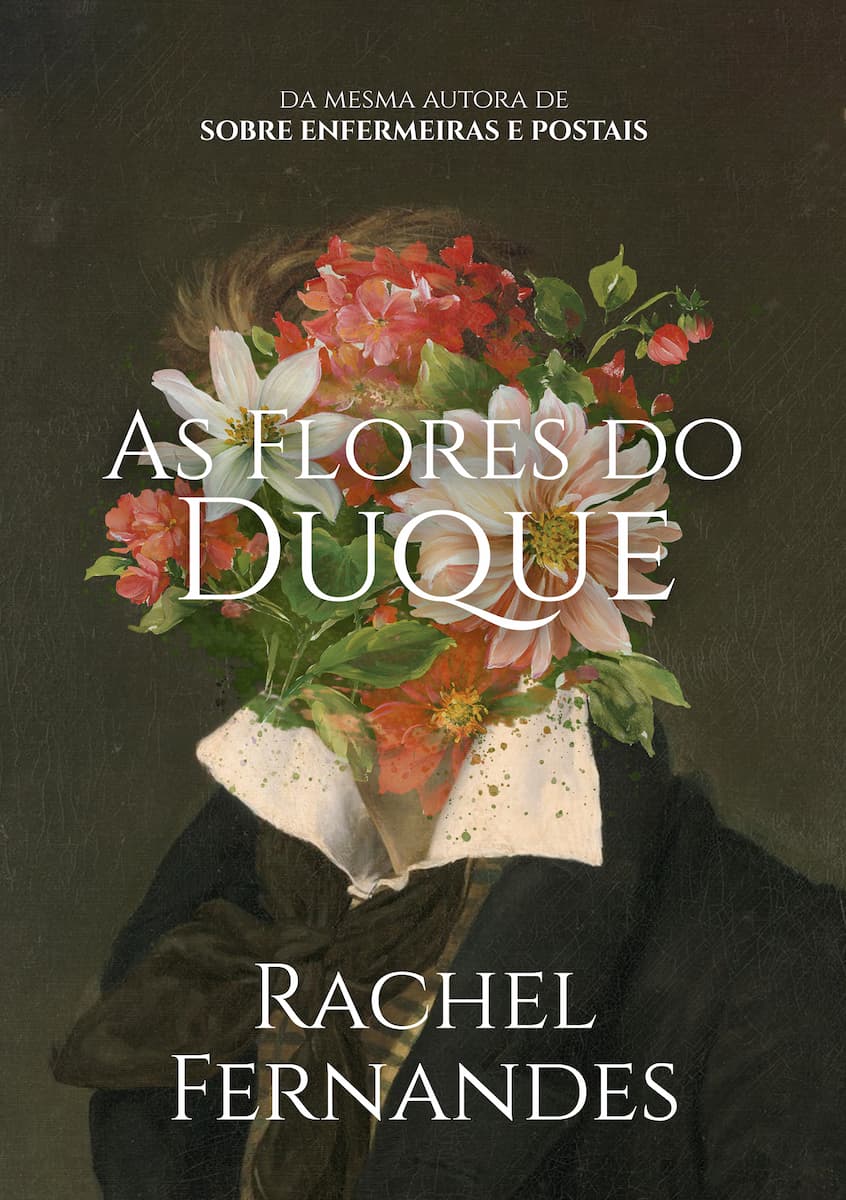 "As Flores do Duque" de Rachel Fernandes, capa. Divulgação.