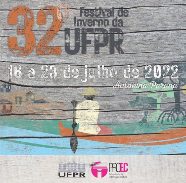 32º Festival de Inverno da UFPR – Conexões Caiçaras. Divulgação.