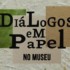 Exposição no Museu Paulo Setúbal - Diálogos em Papel, destaque. Divulgação.