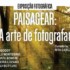 写真展: "Paisagear: A arte de fotografar", バナー - 特集. ディスクロージャー.