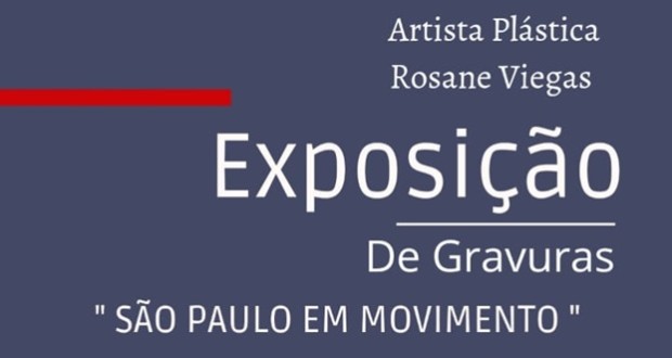 Rosane Viegas 版画展“运动中的圣保罗”, 推荐. 泄露.