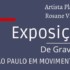 Exposição de gravuras “São Paulo em Movimento” de Rosane Viegas, destaque. Divulgação.
