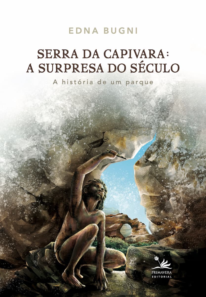 Livre "Serra da Capivara: La surprise du siècle, L'histoire d'un parc" par Edna Bugni, couverture. Divulgation.